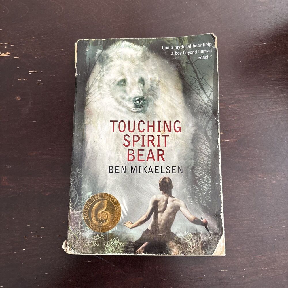 Touching Spirit Bear by Ben Mikaelsen